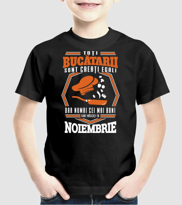 Toți bucătarii sunt creați egali, dar numai cei mai buni sunt născuți în noiembrie model negru pe tricou