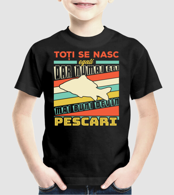toți se nasc egali, dar numai cei mai buni devin pescari model negru pe tricou