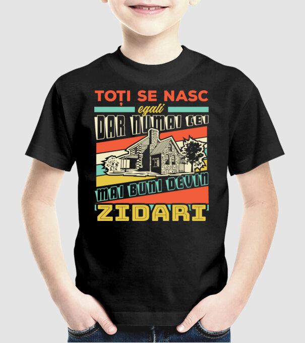 Toți se nasc egali, dar numai cei mai buni devin zidari model negru pe tricou