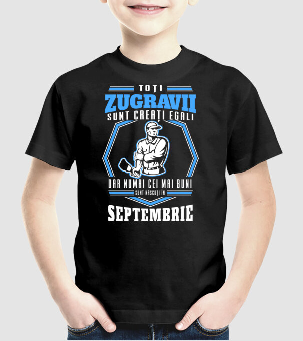 Toți zugravii sunt creați egali, dar numai cei mai buni sunt născuți în septembrie model negru pe tricou