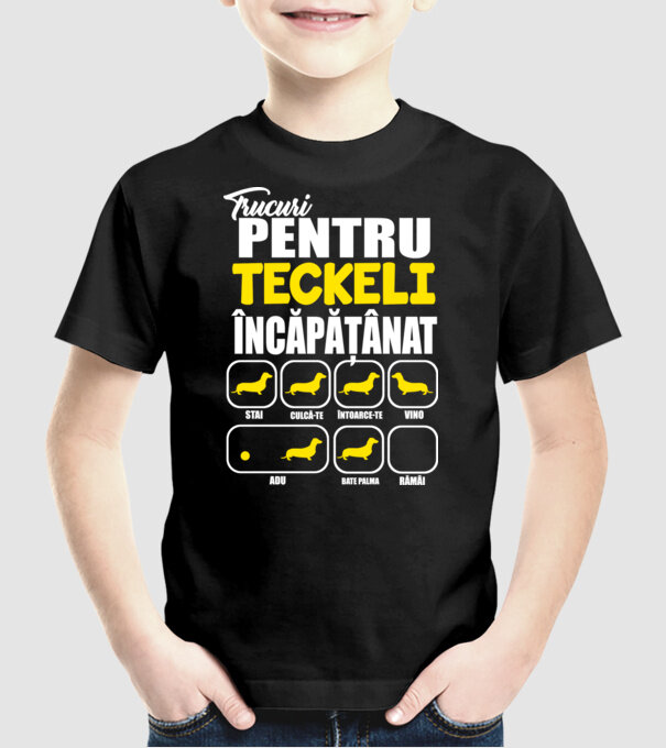 trucuri pentru Teckeli încăpățânați stai culcă-te întoarce-te vino adu bate palma rămâi model negru pe tricou