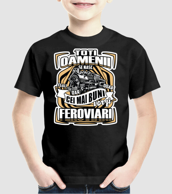 Ttoți oamenii - se nasc egali dar doar cei mai buni vor fi feroviari model negru pe tricou