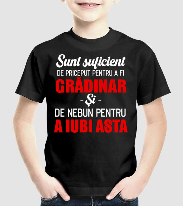 sunt suficient de priceput pentru a fi un super grădinar și suficient de nebun pentru a iubi asta model negru pe tricou