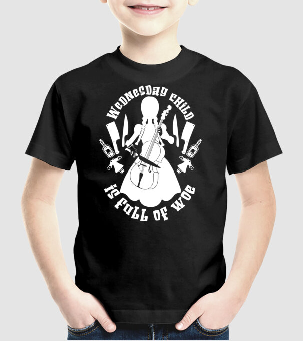  Wednesday child is full of woe model negru pe tricou