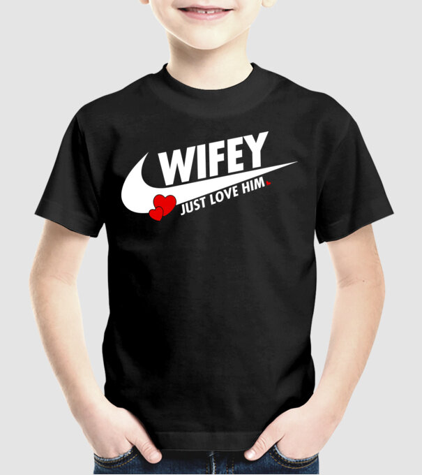 Wifey Just love him alb model negru pe tricou