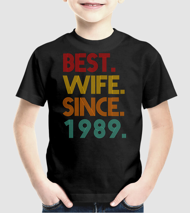 best wife since 1989 retro model negru pe tricou