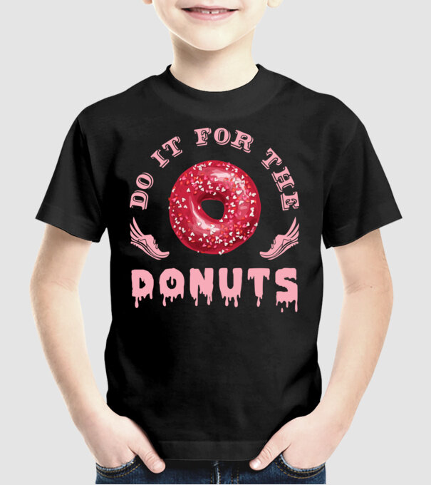 Do it for the donuts model negru pe tricou