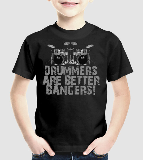 Drummers are better bangers model negru pe tricou