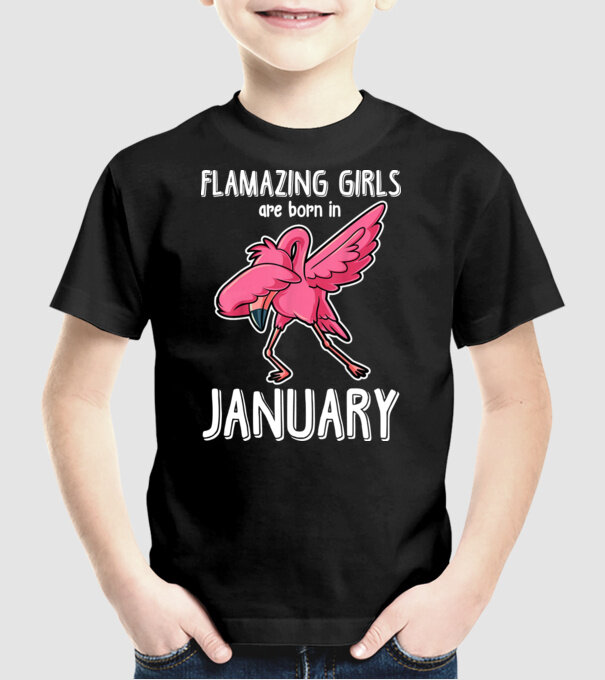 Flamazing girls are born in january model negru pe tricou