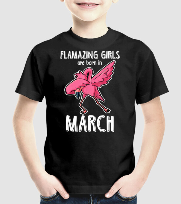 Flamazing girls are born in march model negru pe tricou