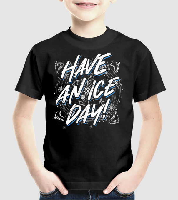 Have an ice day model negru pe tricou
