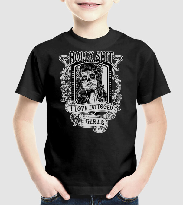 Holly Shit, I love tattoed girls model negru pe tricou