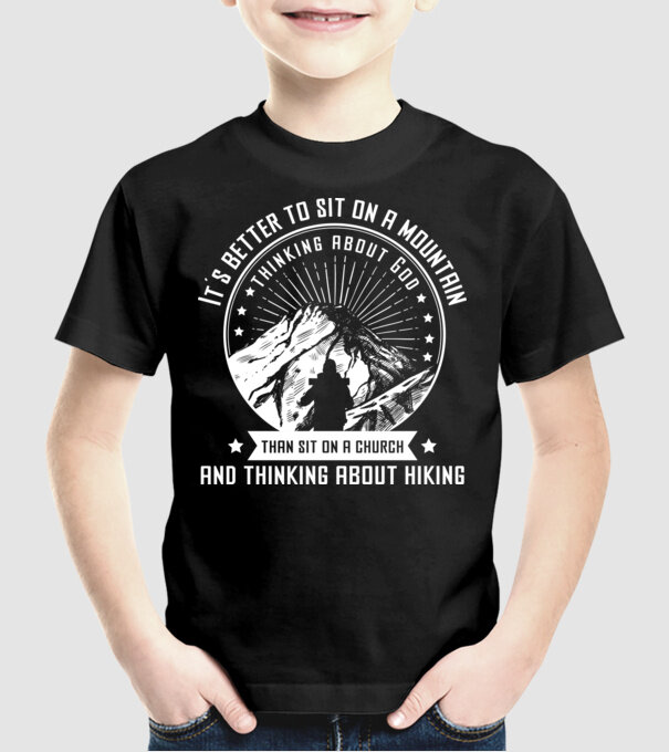 Its better to sit on a mountain and thinking on God model negru pe tricou