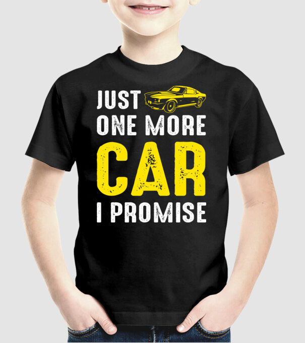 Just one more car I promise model negru pe tricou