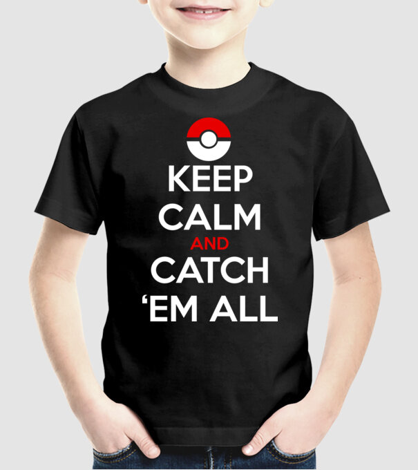 'Keep Calm catch ''em all!' model negru pe tricou