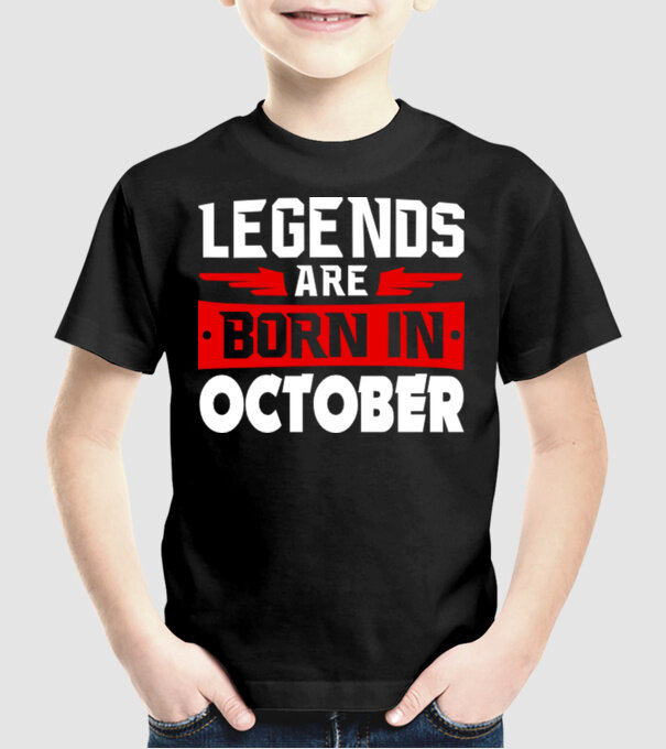 Legends are born in October model negru pe tricou