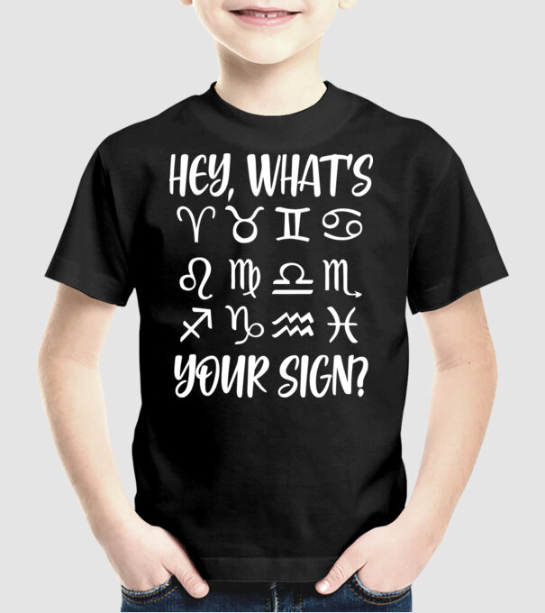 'Hey What''s Your Sign? Horoscope' model negru pe tricou