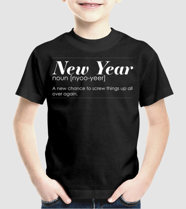 New year definition model negru pe tricou