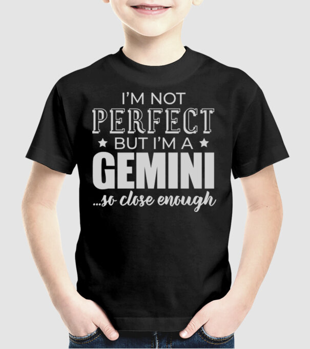Not perfect, but GEMINI model negru pe tricou
