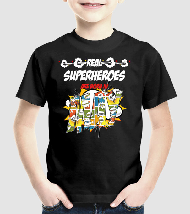 real superheroes are born in may model negru pe tricou