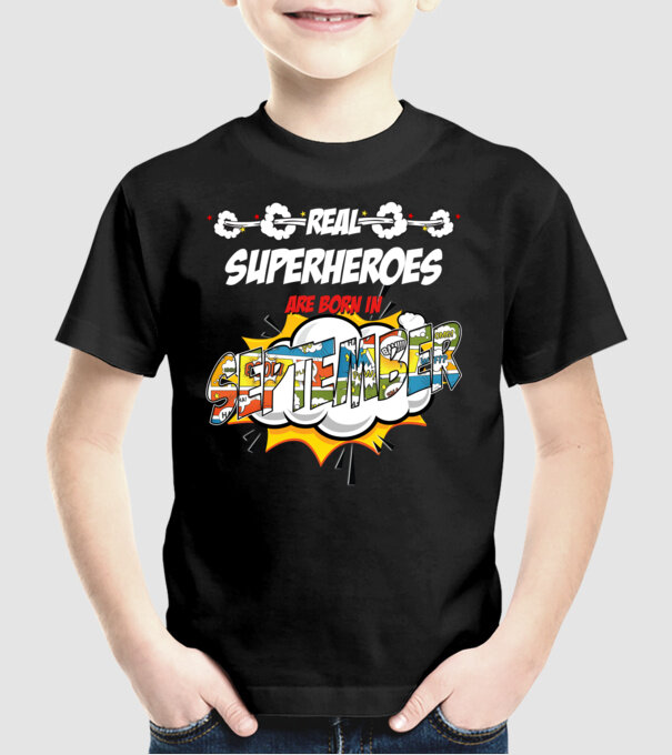 real superheroes are born in september model negru pe tricou