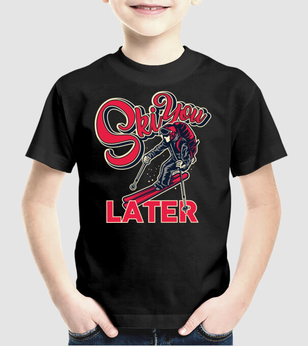Ski you later model negru pe tricou