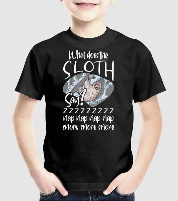 what does the sloth say model negru pe tricou
