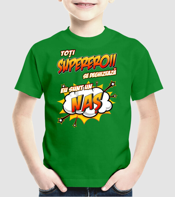 Toți supereroii se deghizează, eu sunt un naș model verde pe tricou