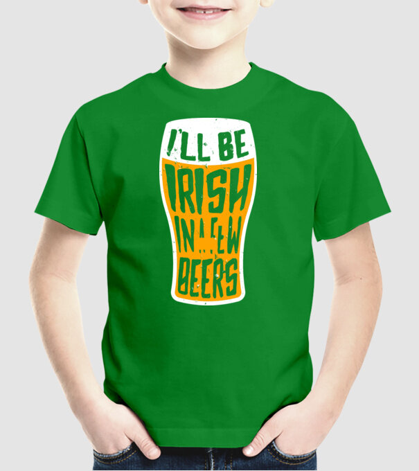 Irish in a few beer model verde pe tricou