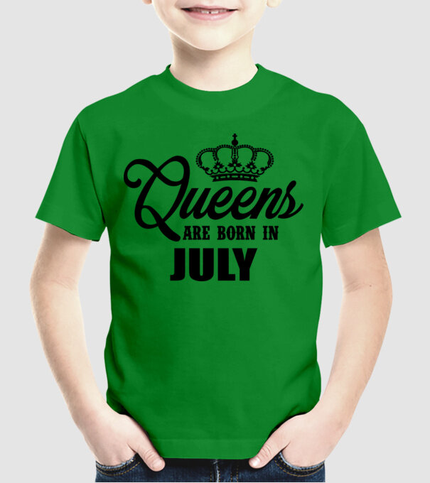 Queens are born in - July model verde pe tricou