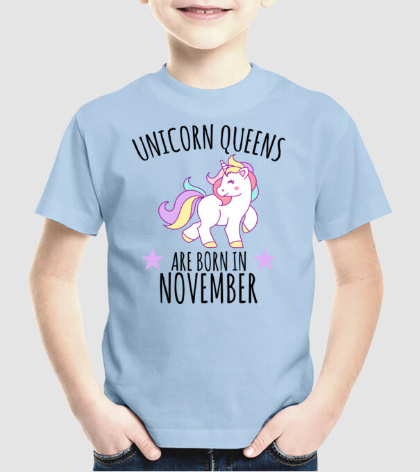 Unicorn Queens are born in - November model albastru deschis pe tricou