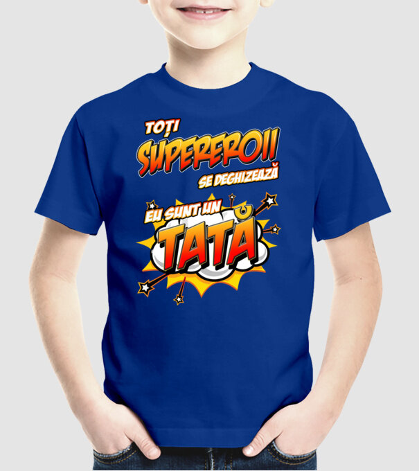 Toți supereroii se deghizează, eu sunt un tată model albastru regal pe tricou