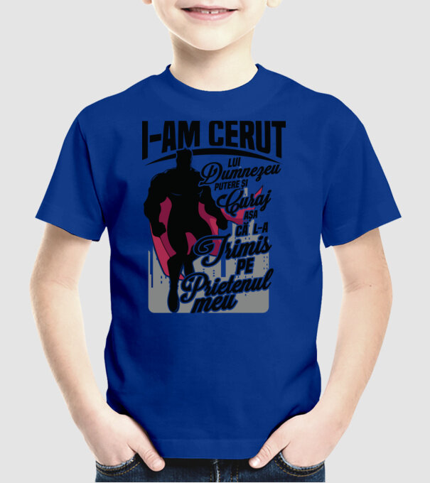 I-am cerut lui Dumnezeu putere și curaj - așa că l-a trimis pe prietenul meu model albastru regal pe tricou
