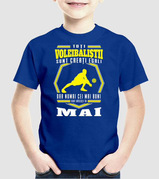 Toți voleibaliștii sunt creați egali, dar numai cei mai buni sunt născuți în mai model albastru regal pe tricou