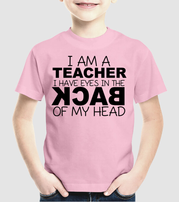 I have eyes in the back of my head model roz deschis pe tricou