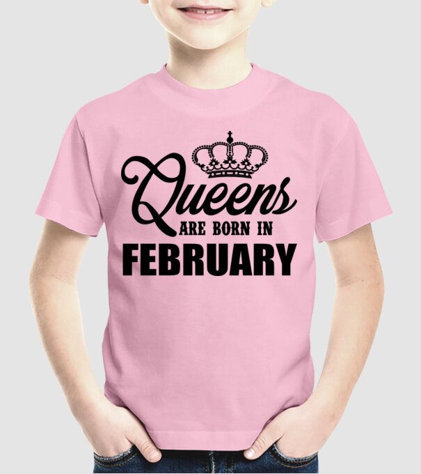 Queens are born in February model roz deschis pe tricou