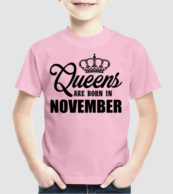 Queens are born in - November model roz deschis pe tricou