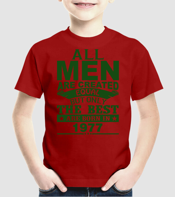 All men are created - 1977 model roșu pe tricou