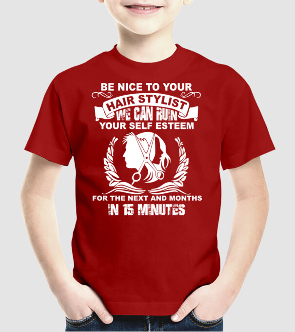 Be nice to your hair stylist model roșu pe tricou