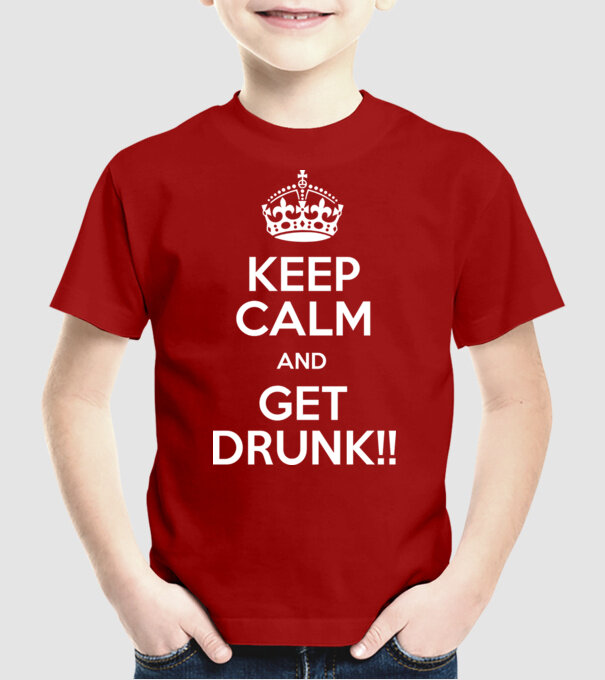 keep calm and get drunk model roșu pe tricou
