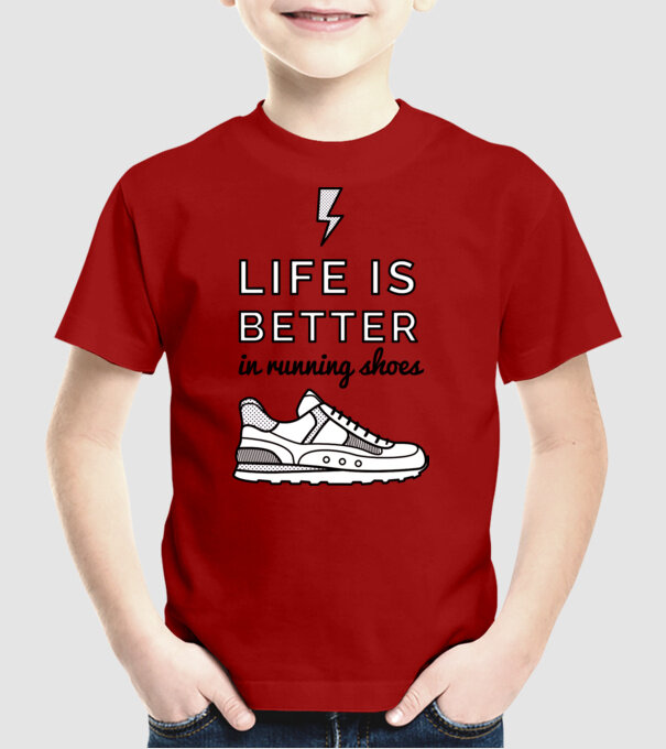 Life is better running shoes model roșu pe tricou