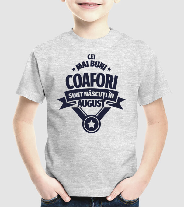 Cei mai buni coafori sunt născuți în August model gri pe tricou