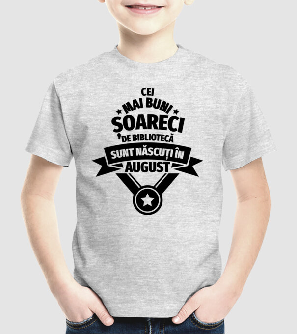 Cei mai buni șoareci de bibliotecă sunt născuți în august model gri pe tricou