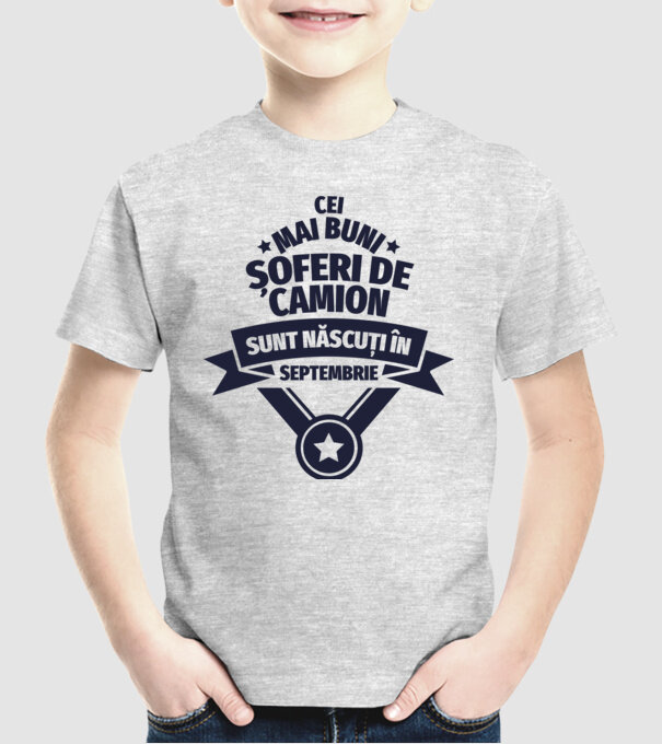 Cei mai buni șoferi de camion sunt născuți în Septembrie model gri pe tricou