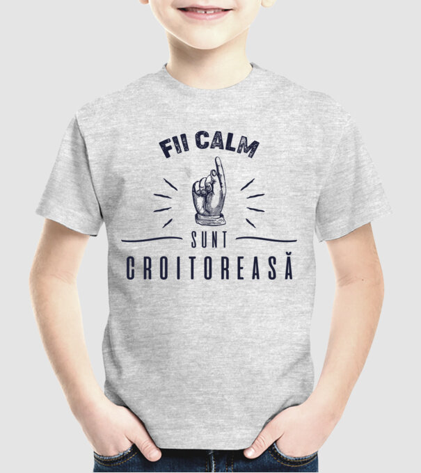 Fii calm, sunt croitoreasă model gri pe tricou