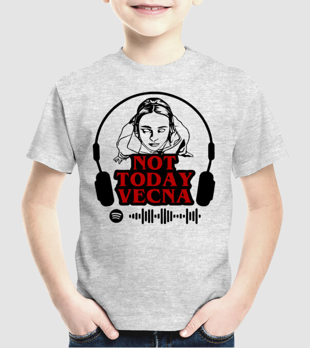 not today vecna model gri pe tricou