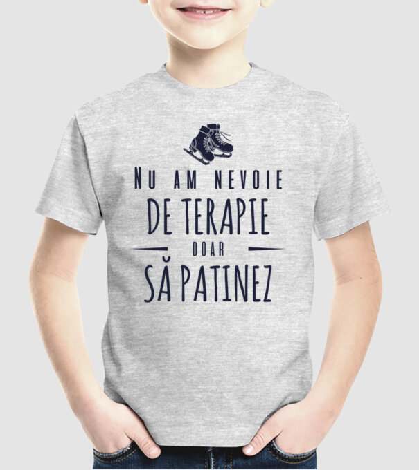 nu am nevoie de terapie doar să patinez model gri pe tricou