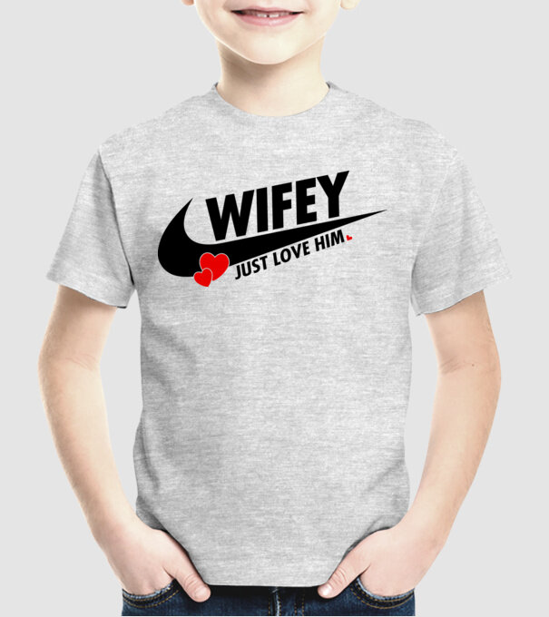 Wifey Just love him model gri pe tricou
