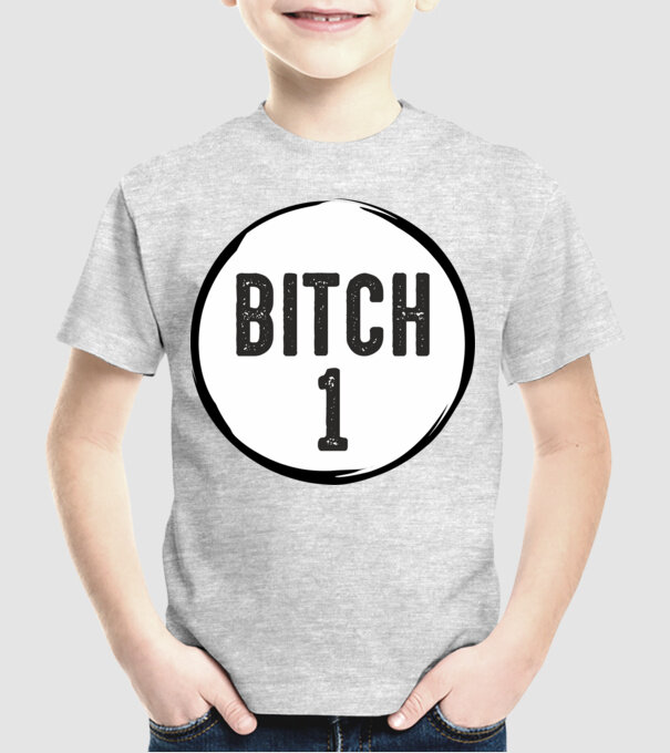 BITCH 1 model gri pe tricou