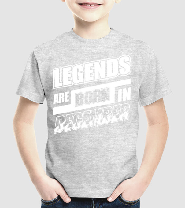 Legends are born in December model gri pe tricou